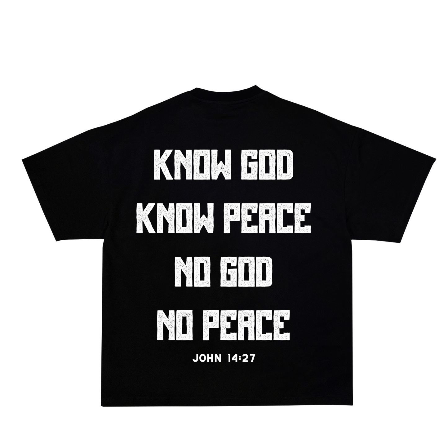 "KNOW GOD KNOW PEACE"