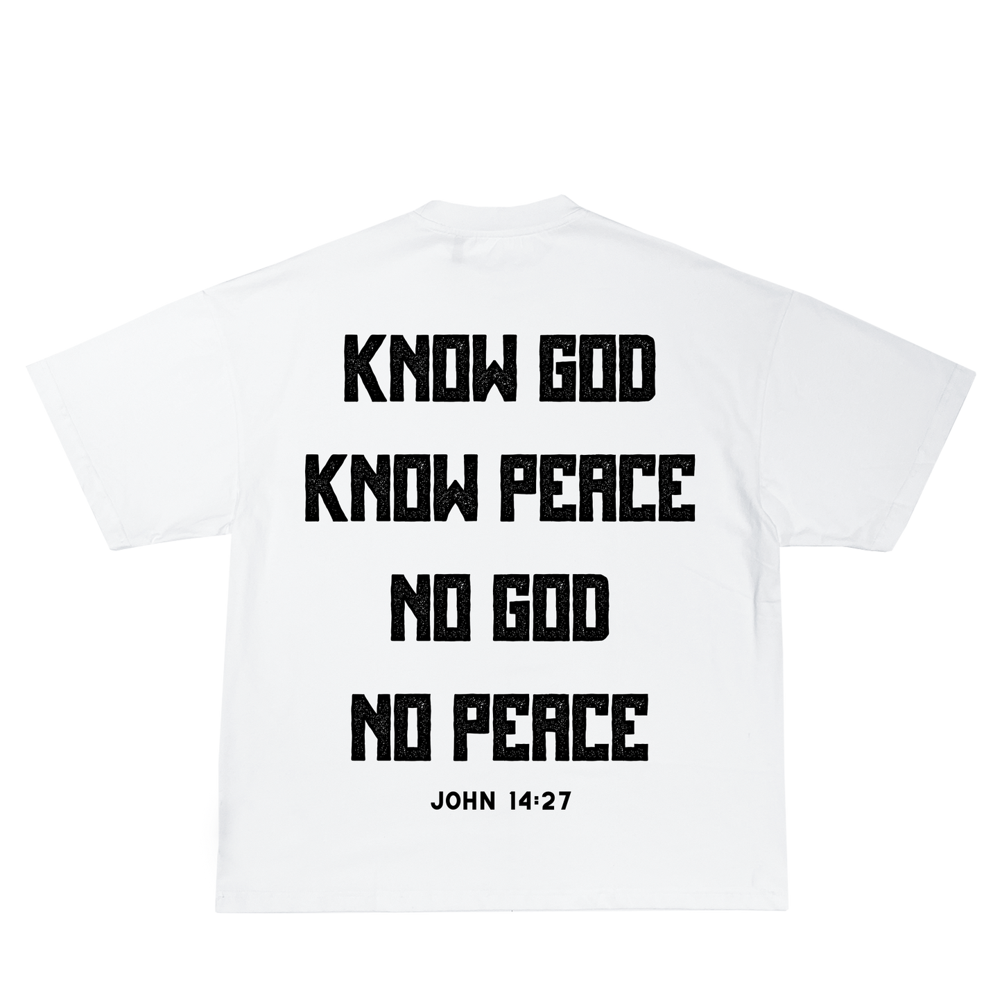 "KNOW GOD KNOW PEACE"